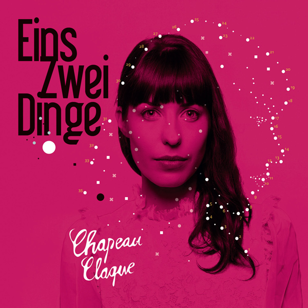 Cchapeau Claque - Eins Zwei Dinge